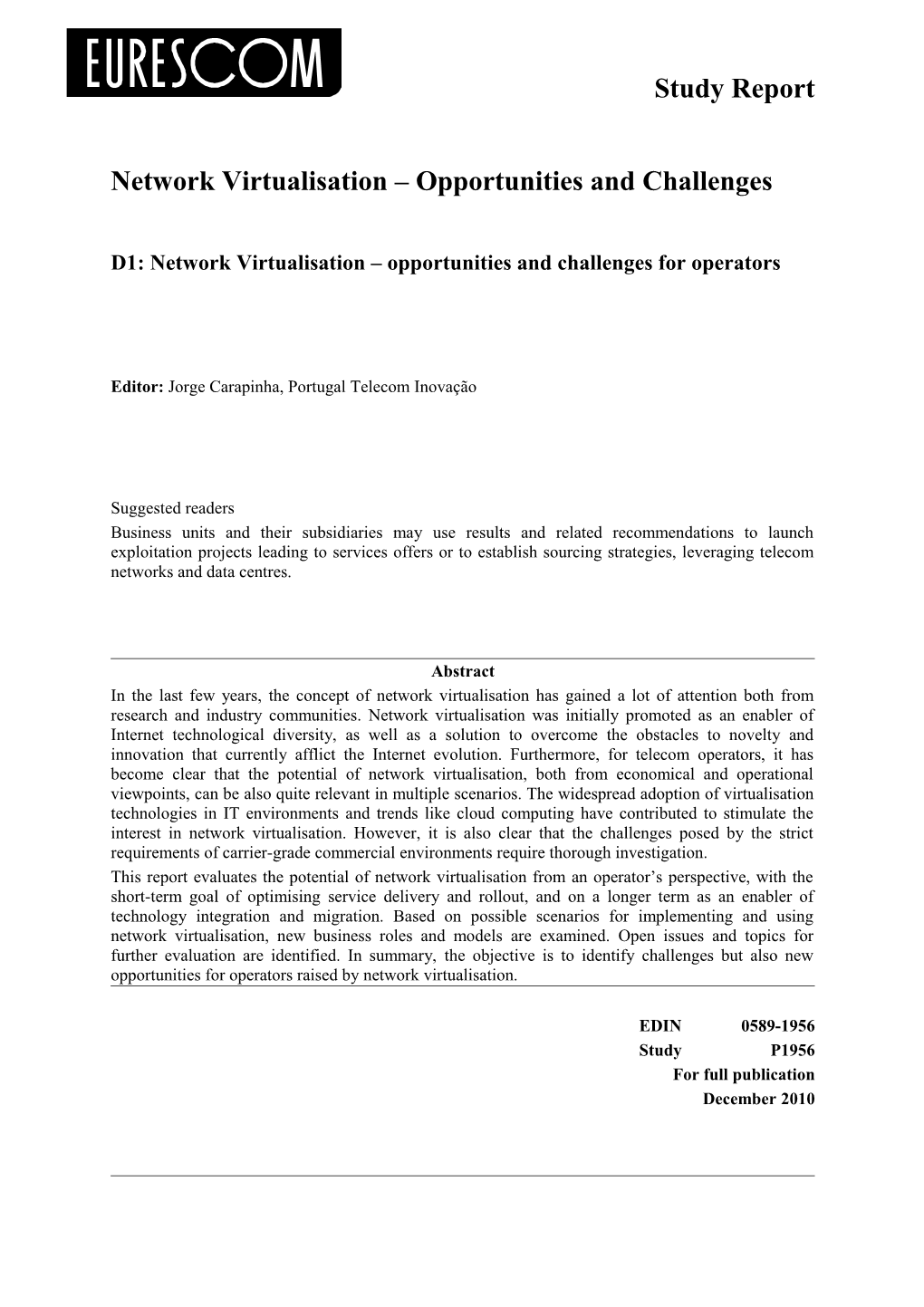 Network Virtualisation Opportunities and Challenges