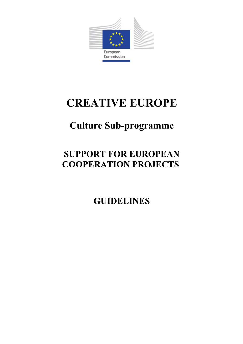 EACEA PROGRAMME GUIDE CREATIVE EUROPE Culture Strand