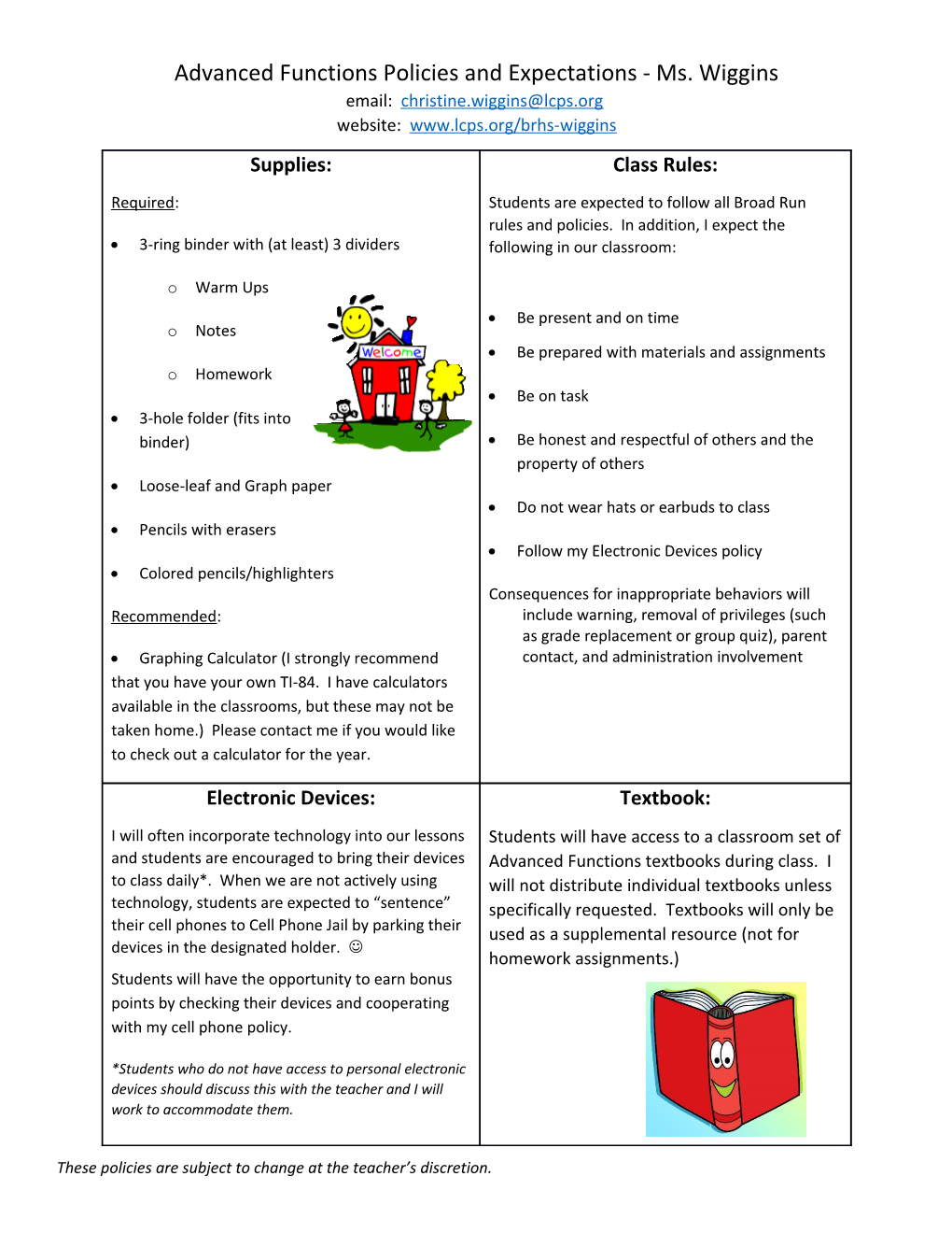 Advanced Functions Policies and Expectations - Ms. Wiggins Email: Website