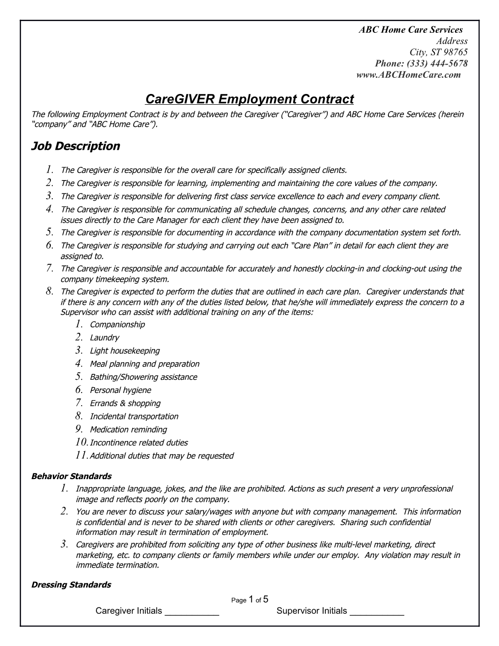 The Following Employment Contract Is by and Between the Caregiver( Caregiver ) and ABC