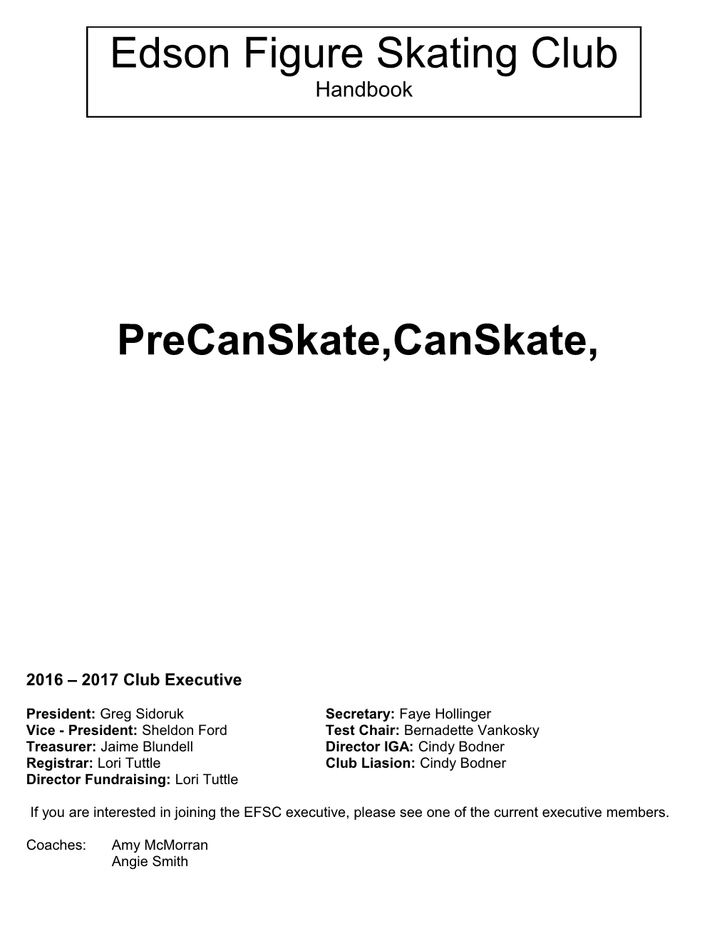 Precanskate,Canskate