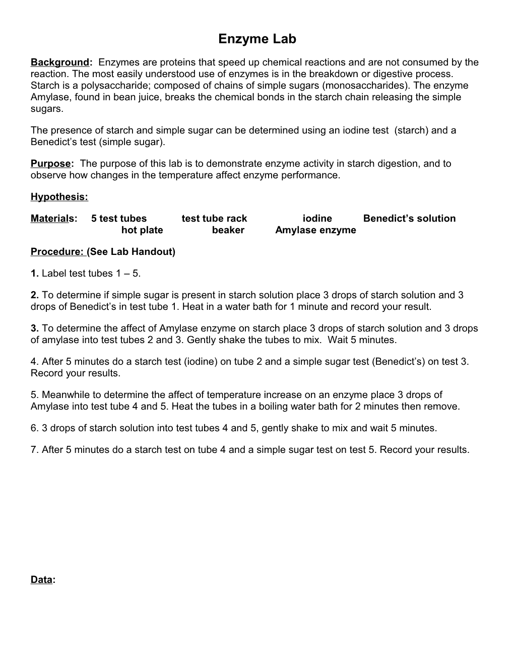 Materials:5 Test Tubestest Tube Rackiodinebenedict S Solution Hot Plate Beaker Amylase Enzyme