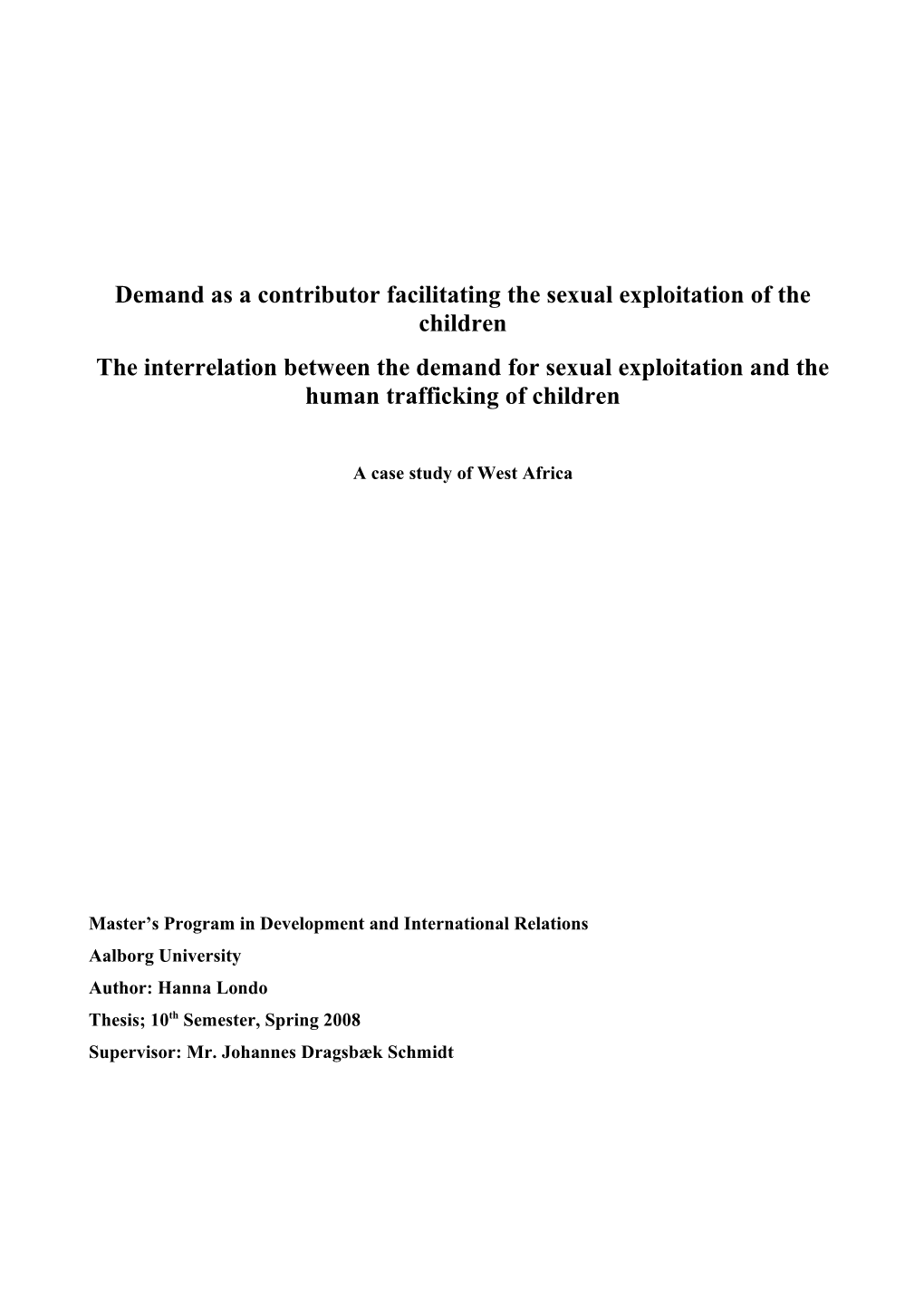 Demand As a Contributor Facilitating the Sexual Exploitation of the Children