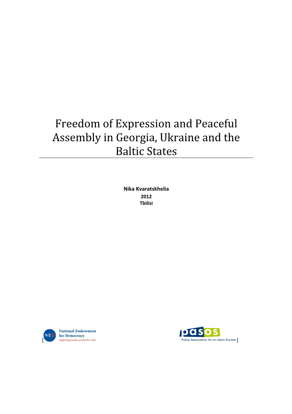 Freedom of Peaceful Assembly and Expression in Georgia, Ukraine and the Baltic States