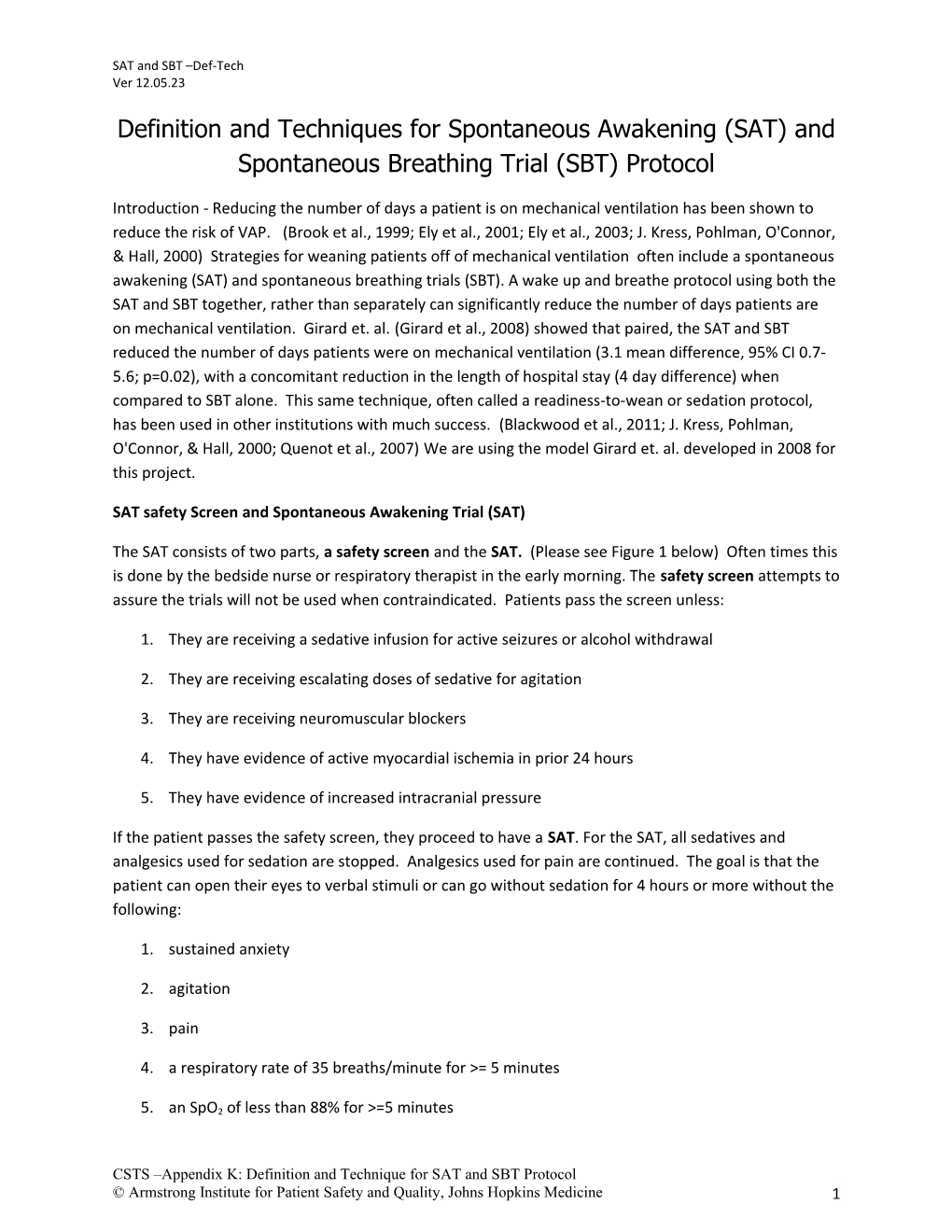 SAT Safety Screen and Spontaneous Awakening Trial (SAT)