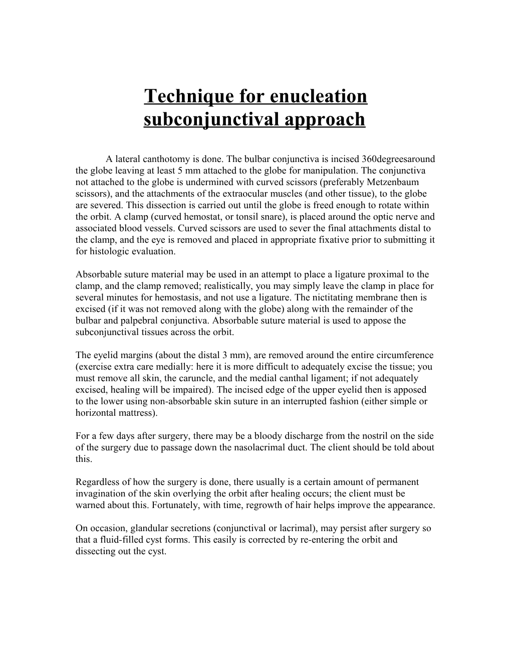 Technique for Enucleation Subconjunctival Approach