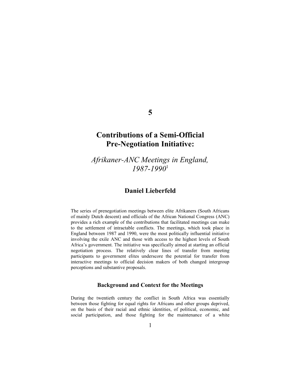 Contributions of a Semi-Official Prenegotiation Initiative