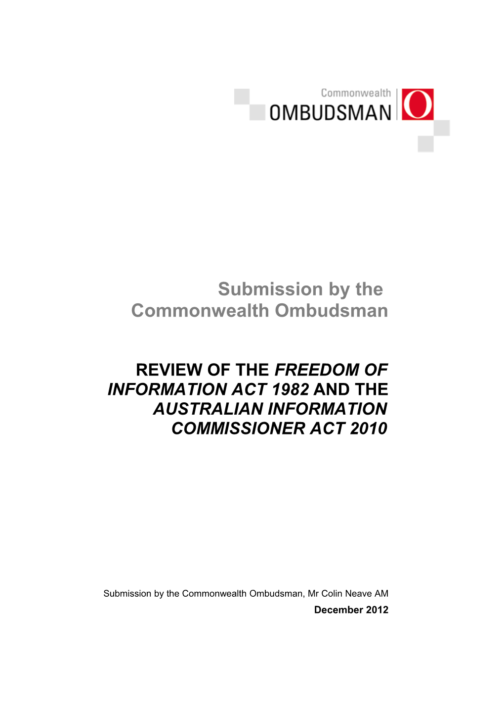Review of the Freedom of Information Act1982 and the Australian Information Commissioner