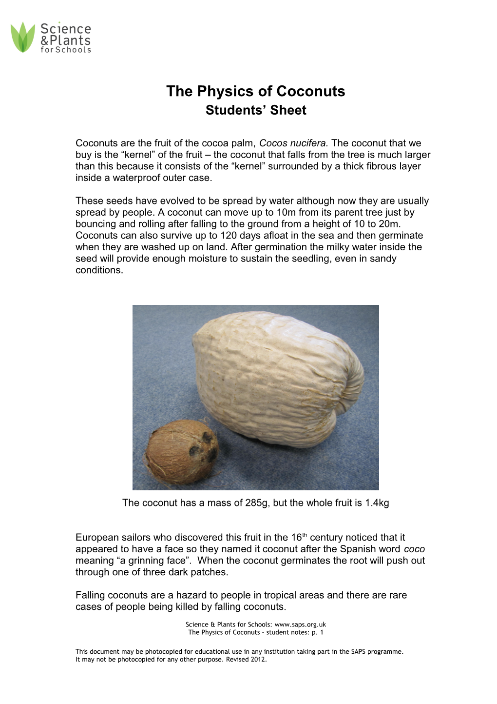 The Physics of Coconuts