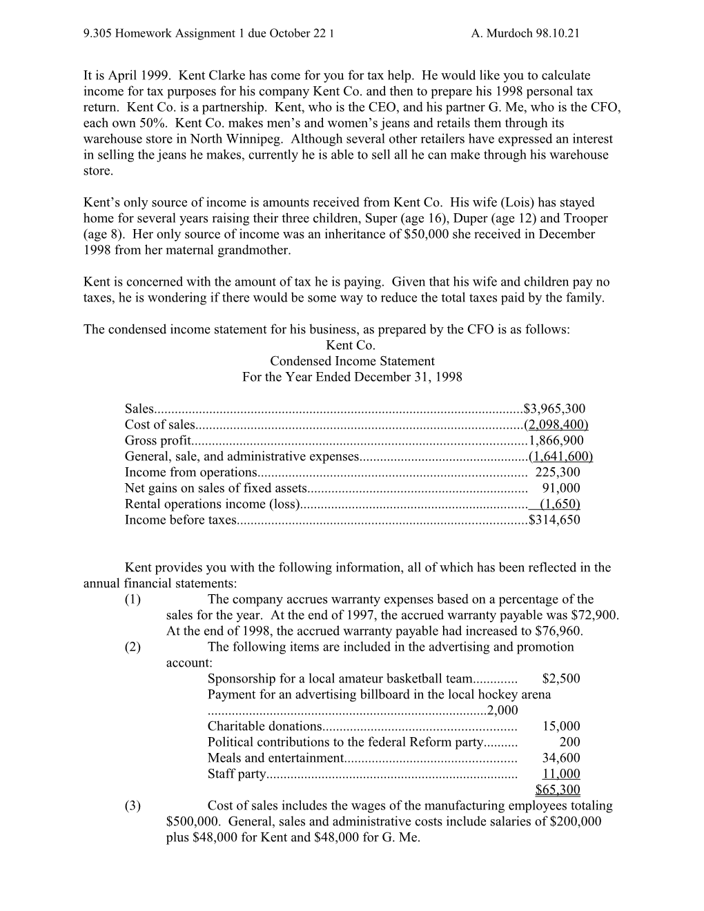 9.305 Homework Assignment 1 Due October 221A. Murdoch 98.10.12