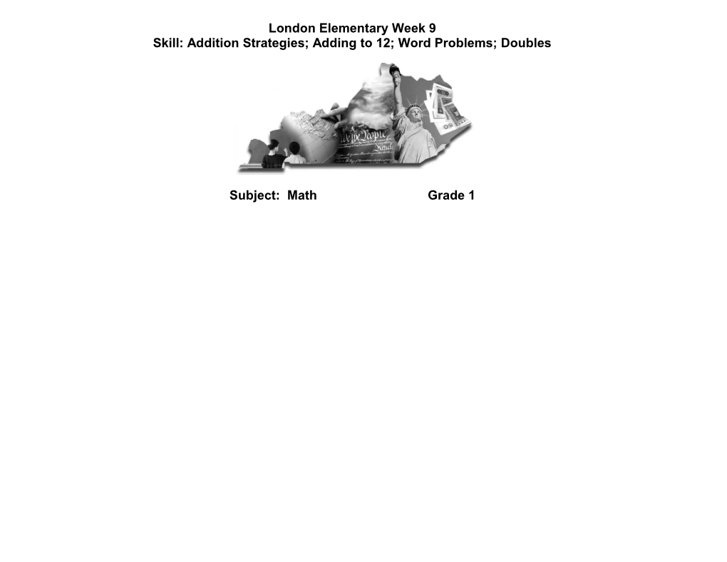 Skill:Addition Strategies; Adding to 12; Word Problems; Doubles