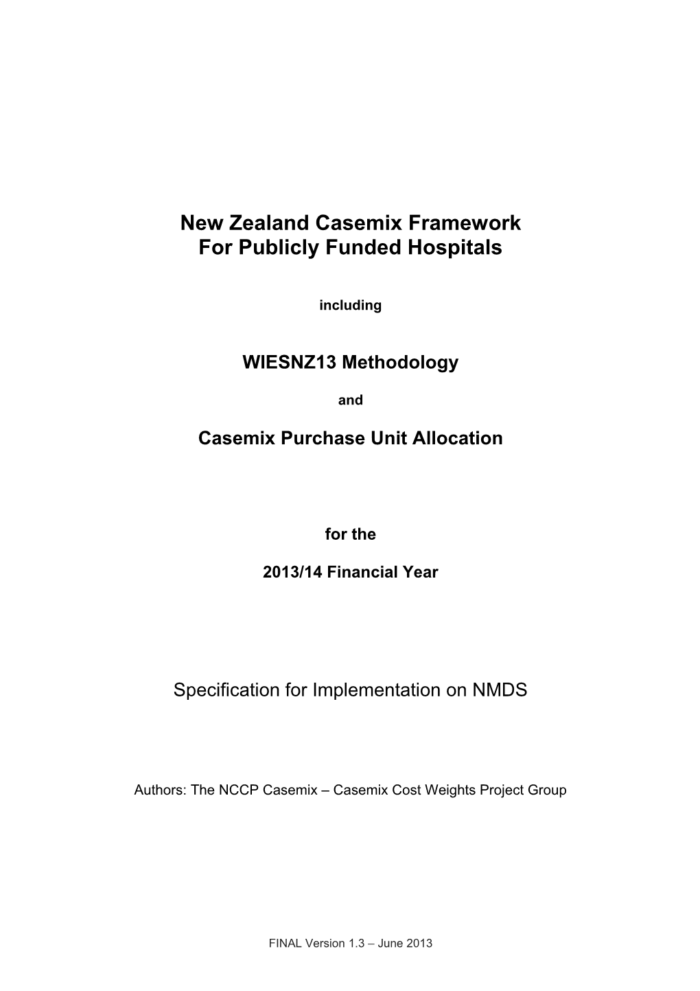 New Zealand Casemix Framework for Publicly Funded Hospitals WIESNZ13 2013/14