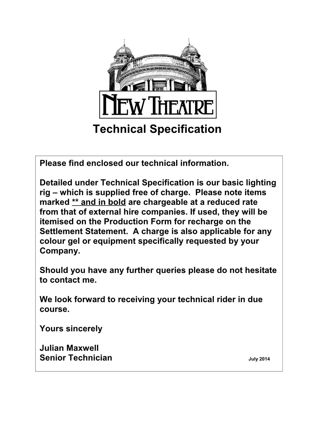 Please Find Enclosed Our Stage Plan & Technical Information