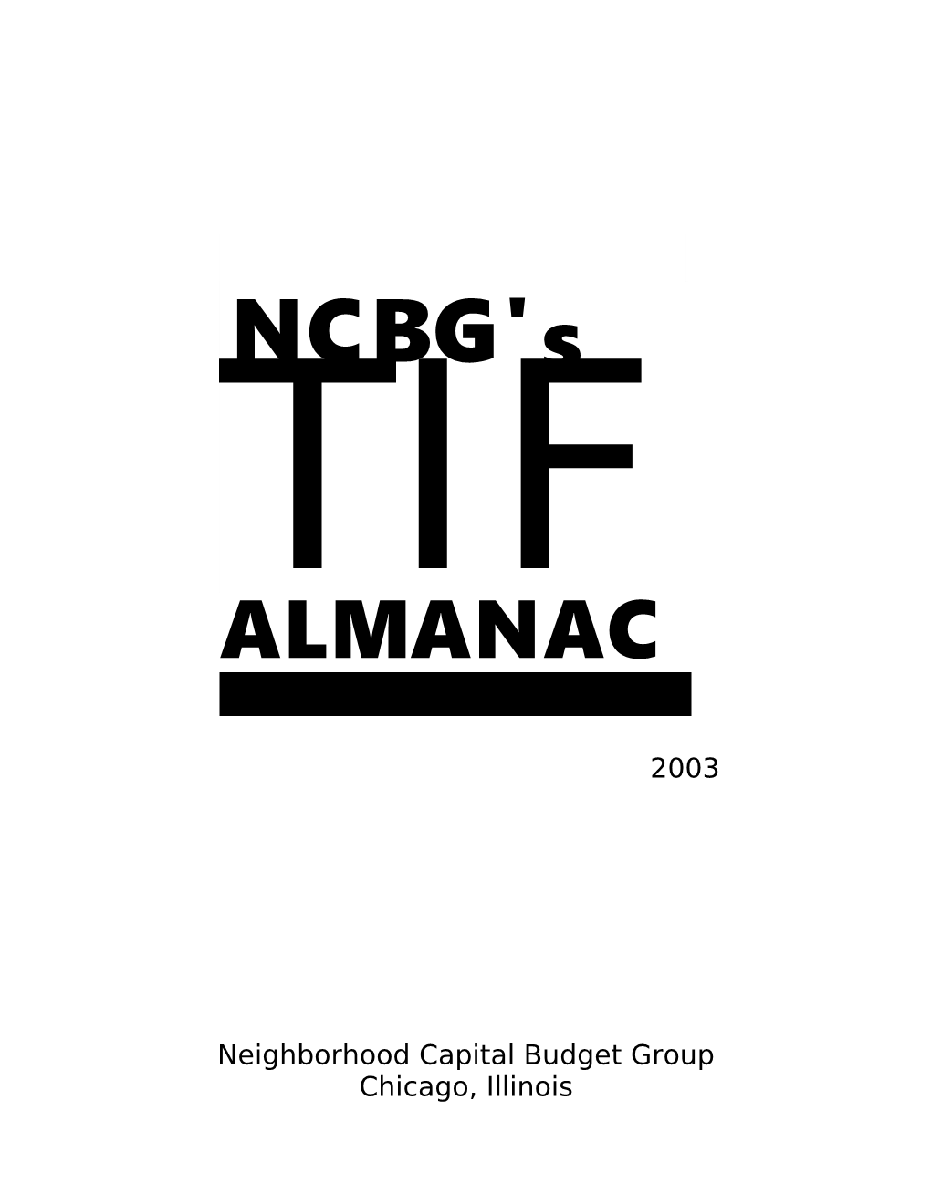 This TIF Almanac Was Made Possible by Contributions From