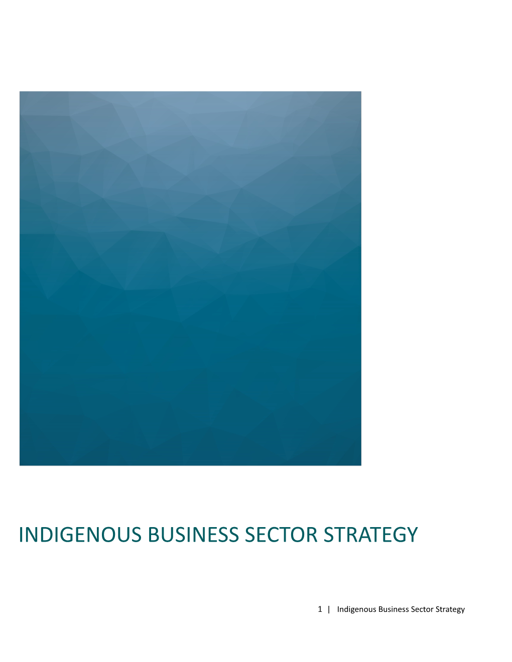 Consultation Paper: Indigenous Business Sector Strategy - Supercharging Indigenous Business