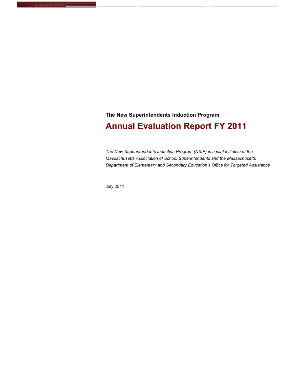 New Superintendent Induction Program FY11 Evaluation Report