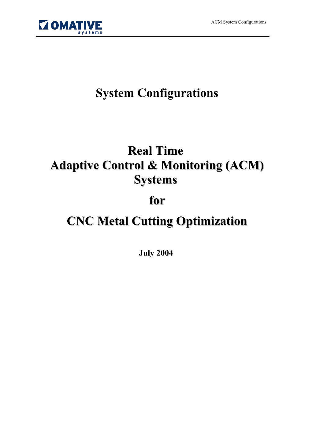 Adaptive Control & Monitoring (ACM)