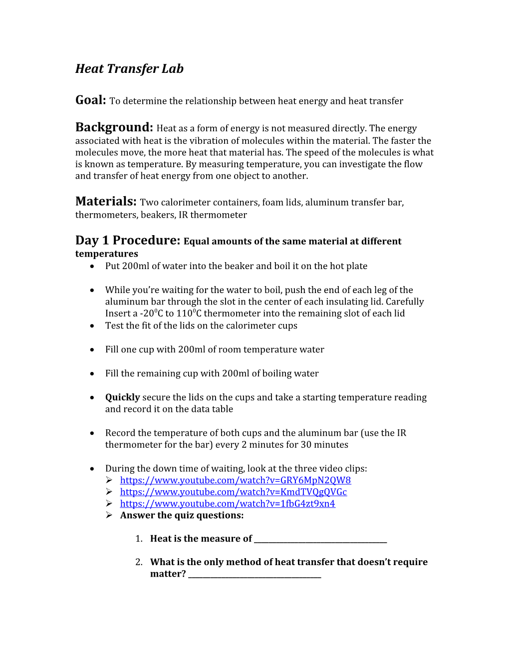 Goal: to Determine the Relationship Between Heat Energy and Heat Transfer