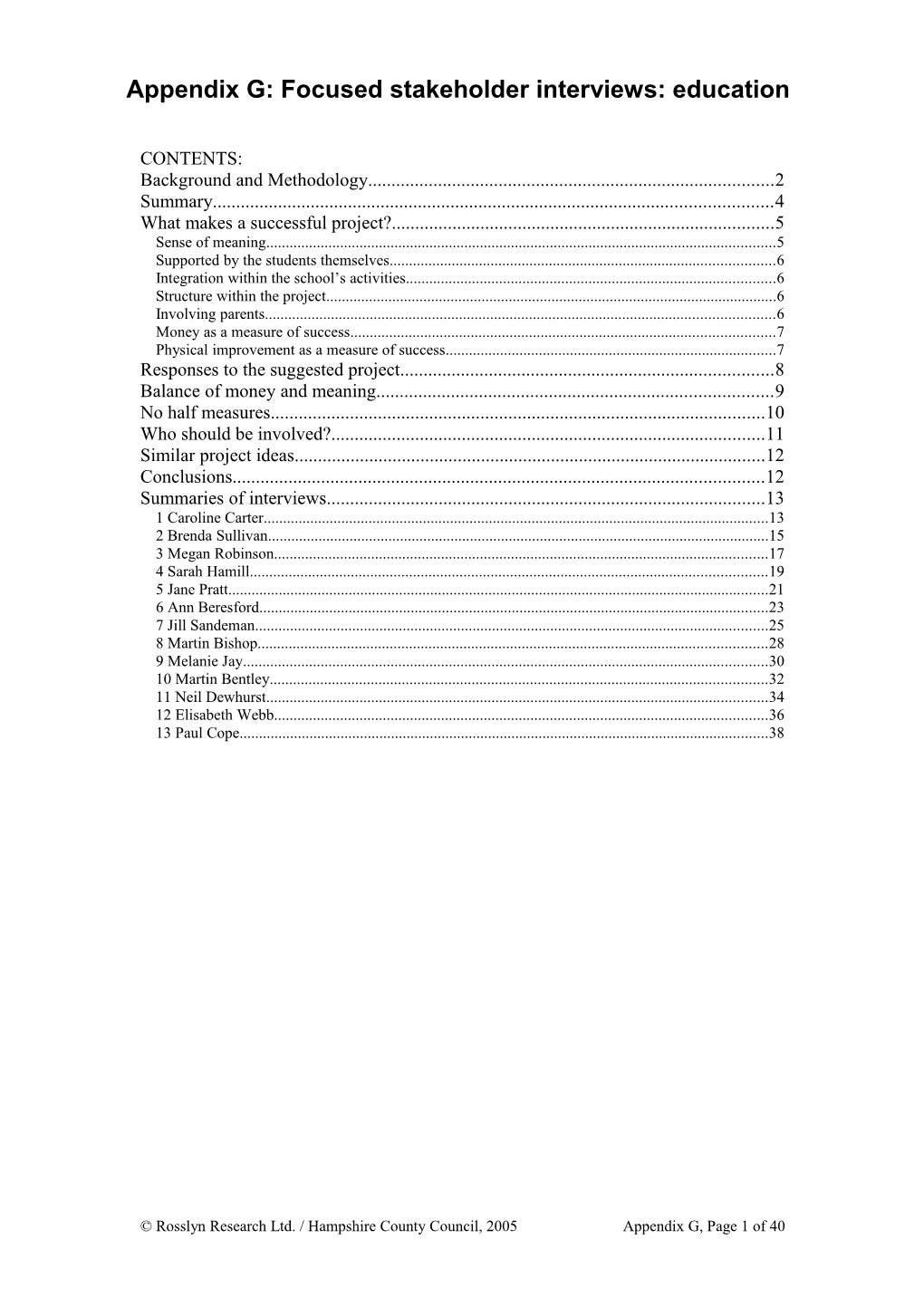 Focused Stakeholder Interviews: Education