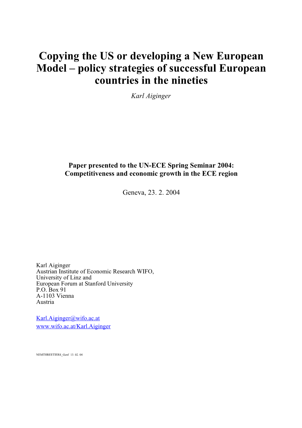 The New European Model of the Reformed Welfare State (NEM-RWS)