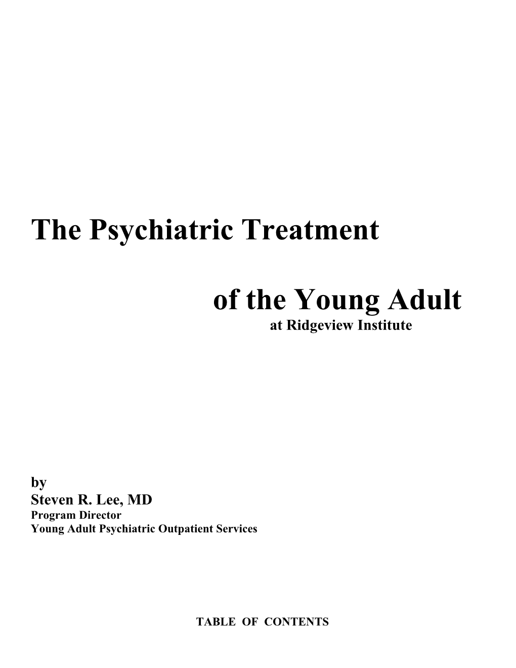 The Psychiatric Treatment