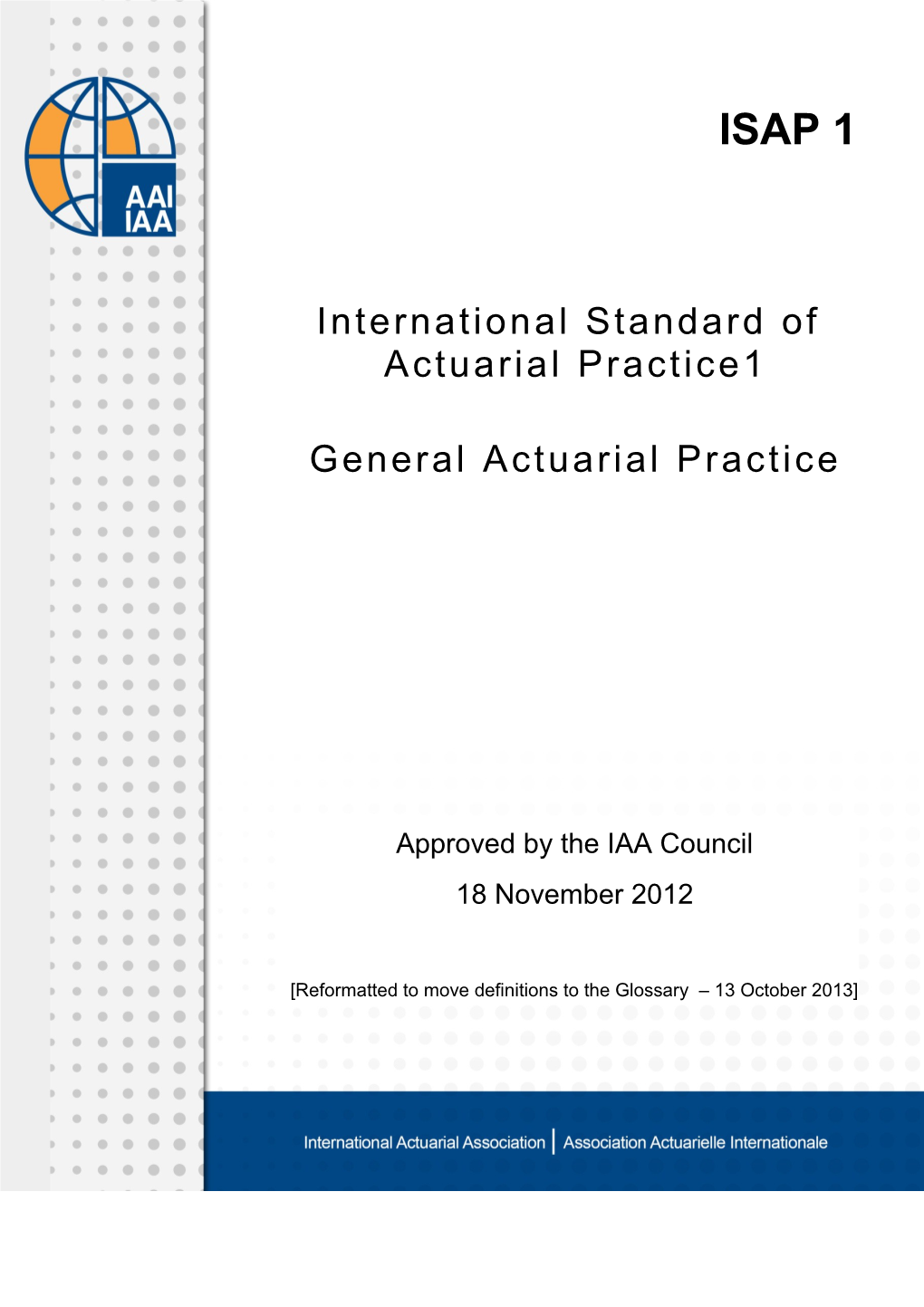 IASP 13 Actuarial Practice When Providing Professional Services Concerning Financial Reporting
