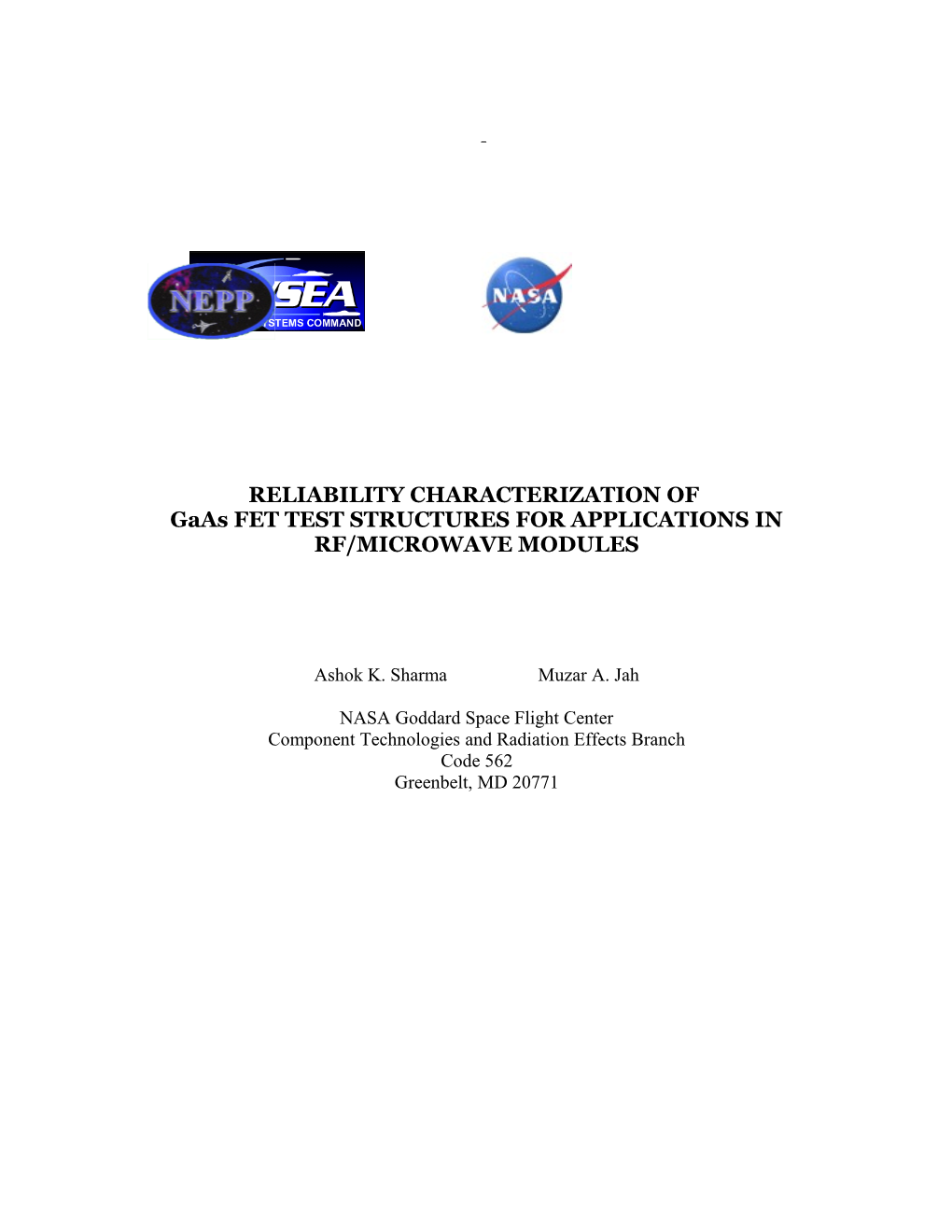 RELIABILITY CHARACTERIZATION of Gaas FET TEST STRUCTURES for APPLICATIONS in RF/MICROWAVE