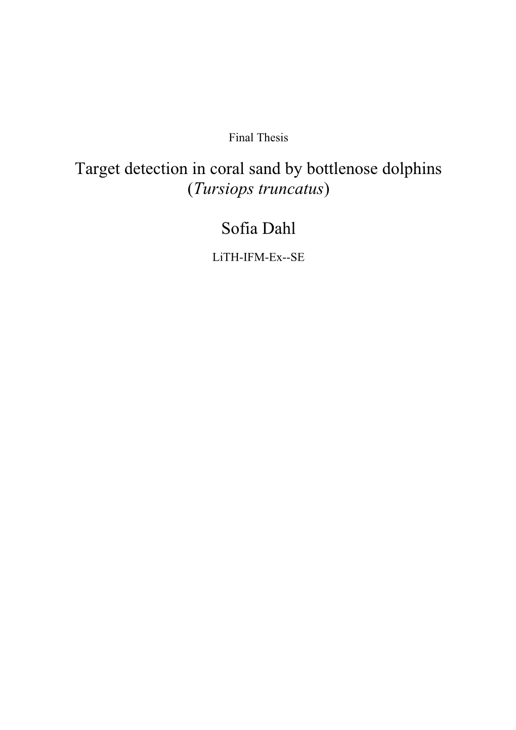 Target Detection in Coral Sand by Bottlenose Dolphins (Tursiops Truncatus)