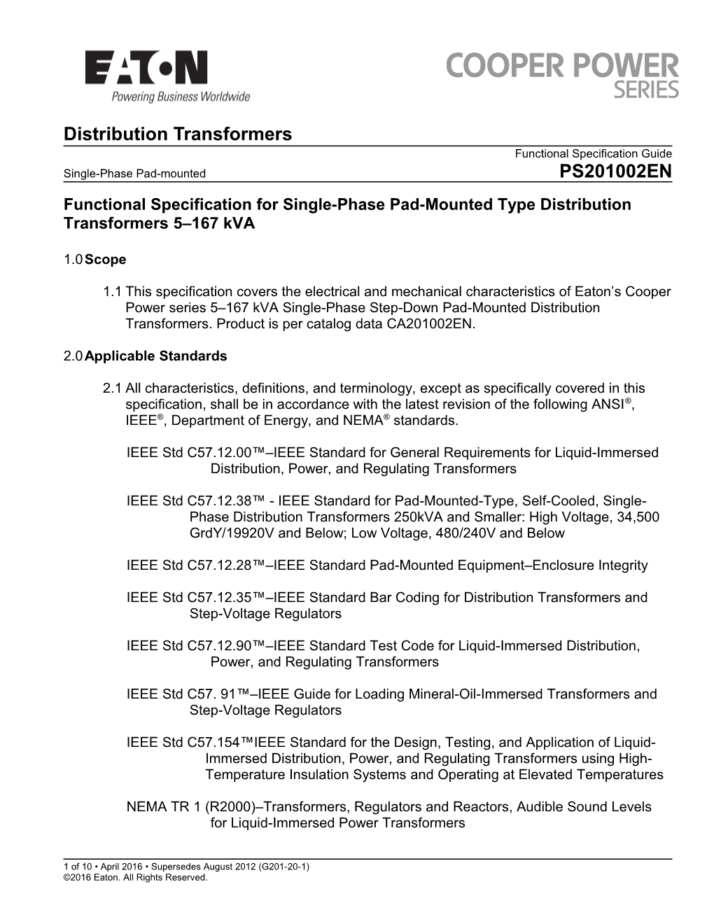 Functional Specification for Single-Phase Pad-Mounted Type Distribution Transformers 5 167 Kva