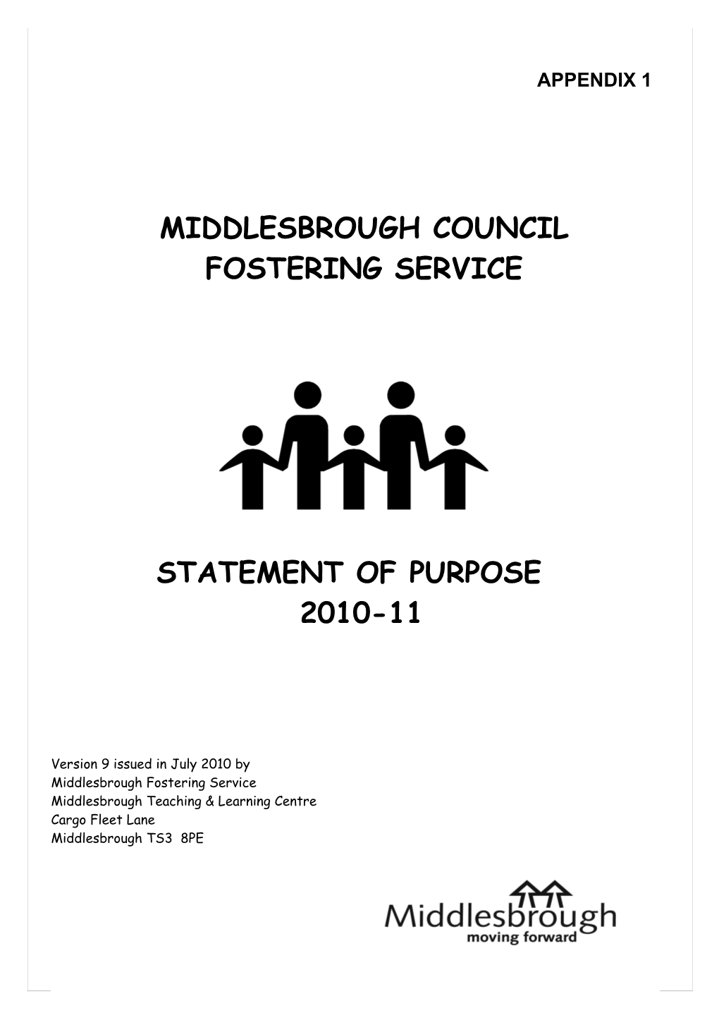 The Work of Middlesbrough Fostering Service Is Based on the Following Principles