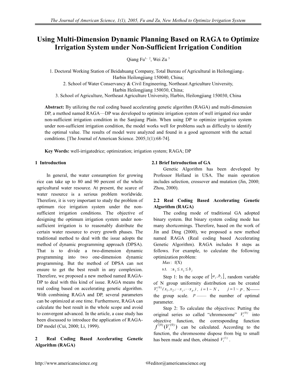The Journal of American Science, 1(1), 2005, Fu and Zu, New Method to Optimize Irrigation
