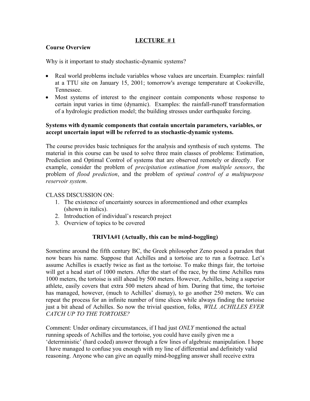 Why Is It Important to Study Stochastic-Dynamic Systems?