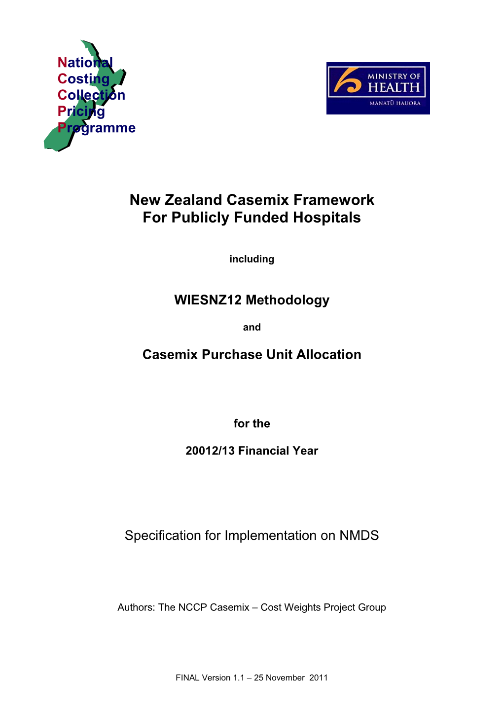 New Zealand Casemix Framework for Publicly Funded Hospitals WIESNZ12 2012/13