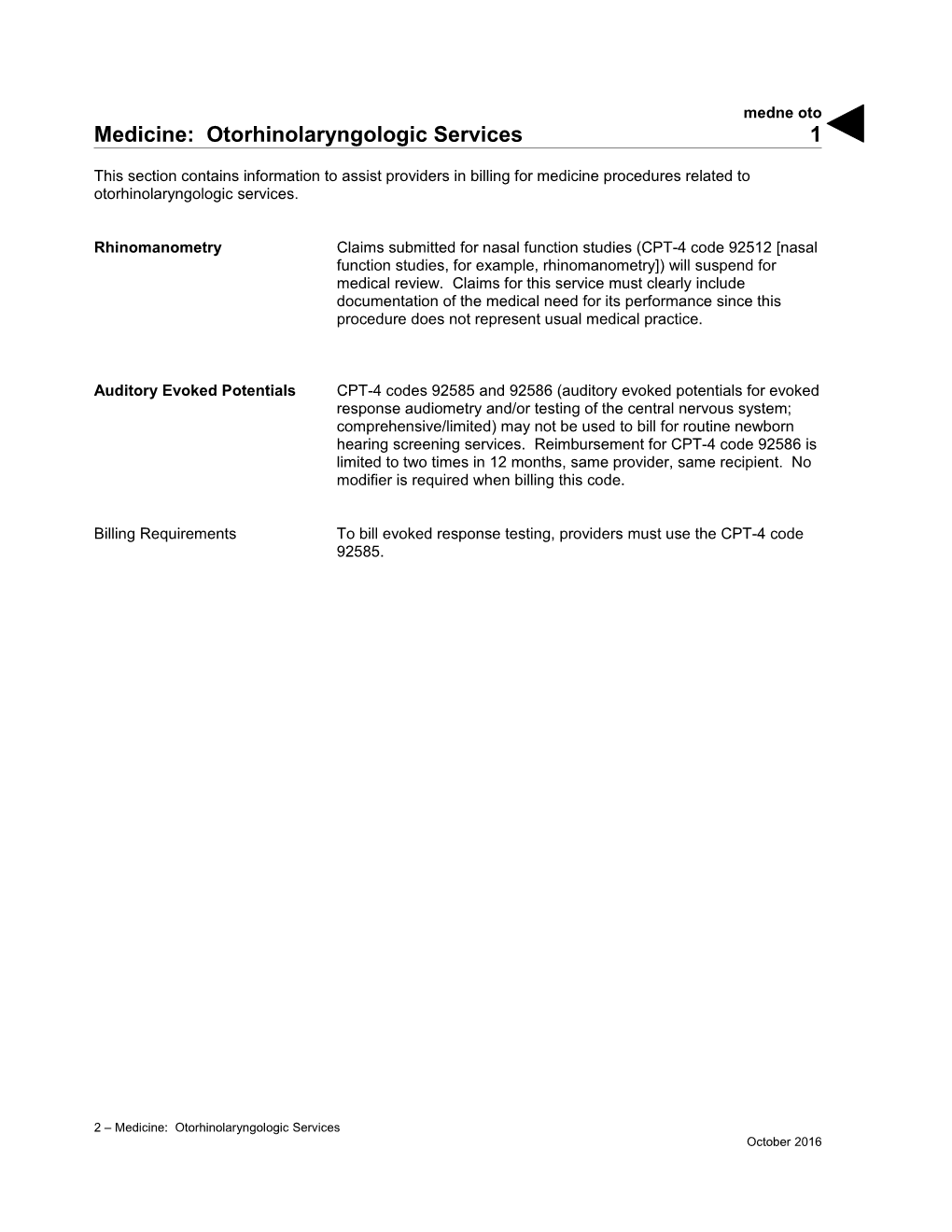 Medicine: Otorhinolaryngologic Services (Medne Oto)