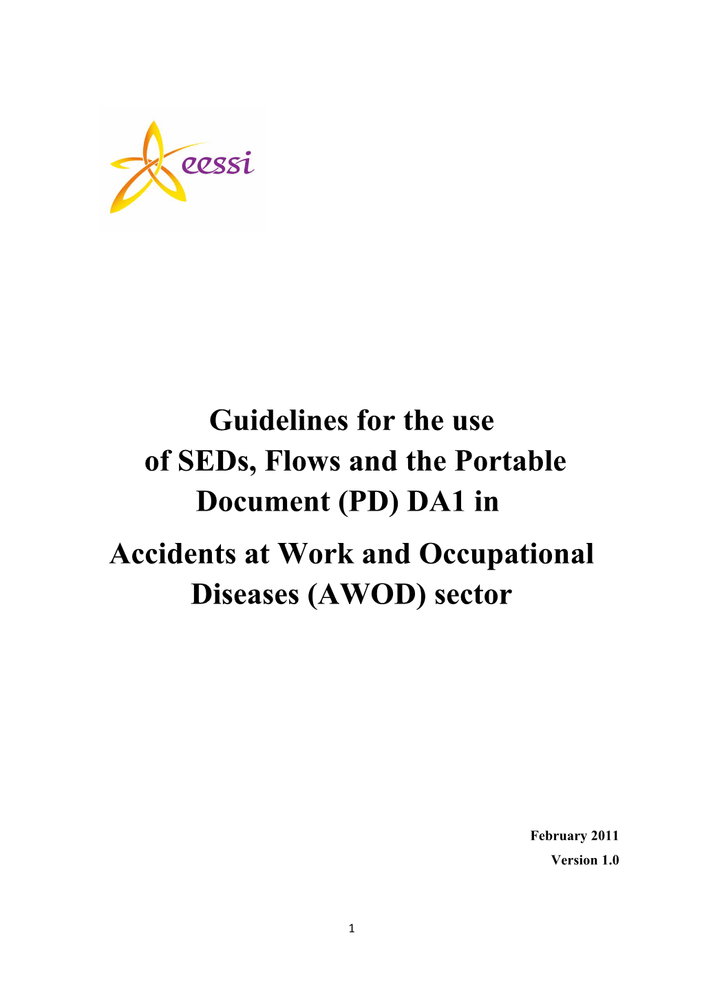 Accidents at Work and Occupational Diseases (AWOD) Sector