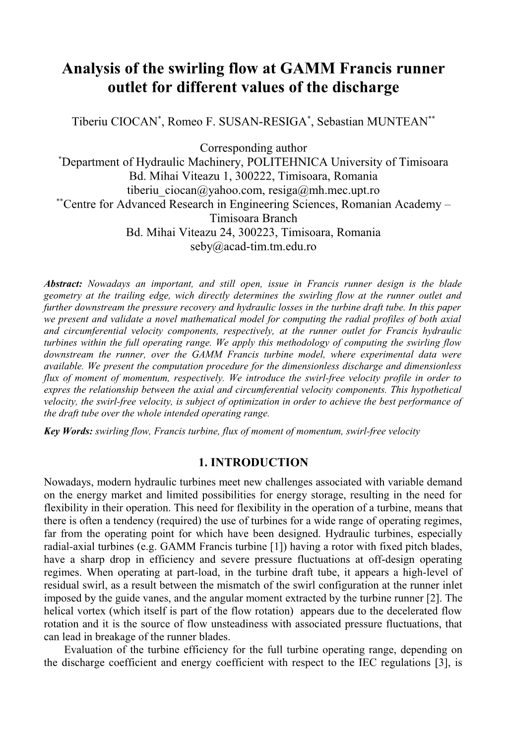 Analysis of the Swirling Flow at GAMM Francis Runner Outletfor Different Values of The