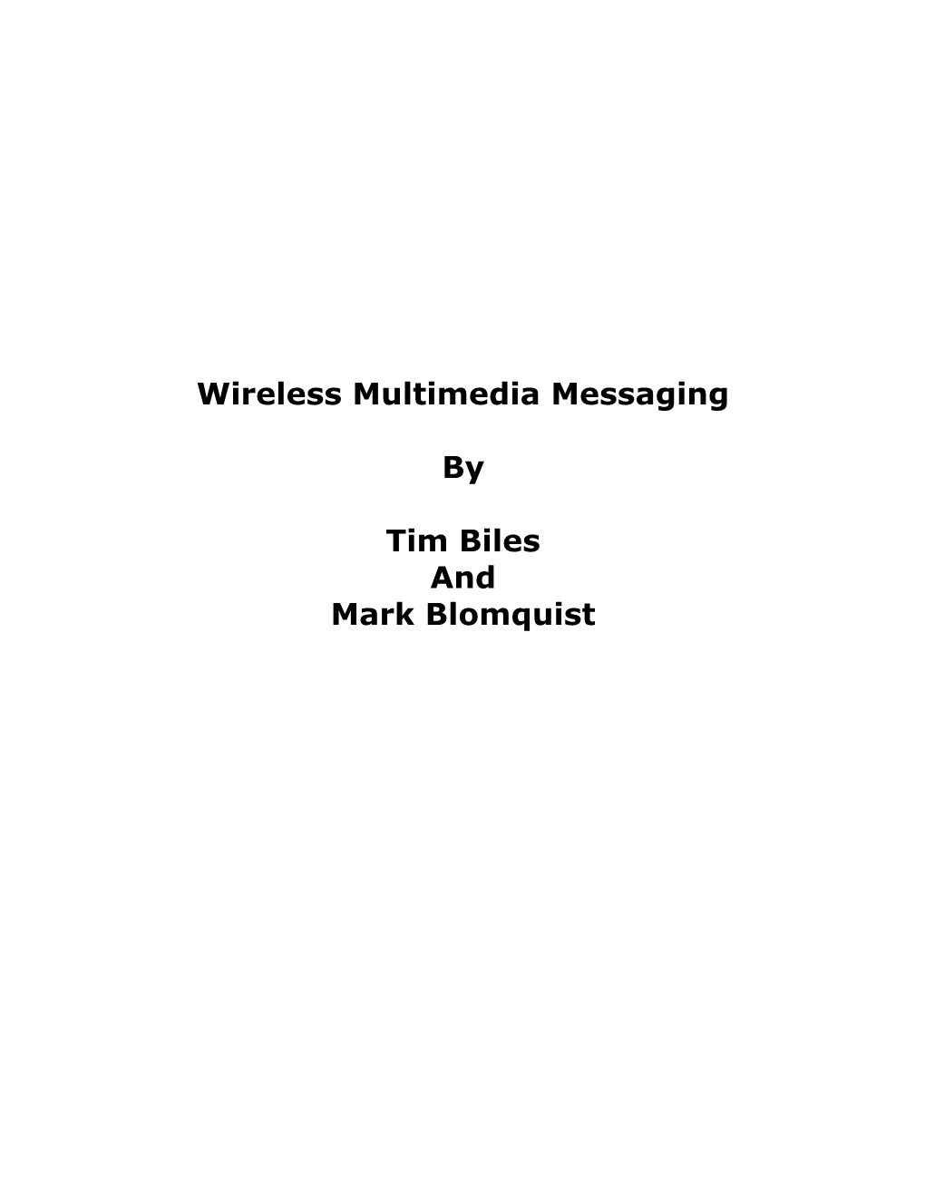 Wireless Network Programming Toolkit and Multimedia Messaging Services