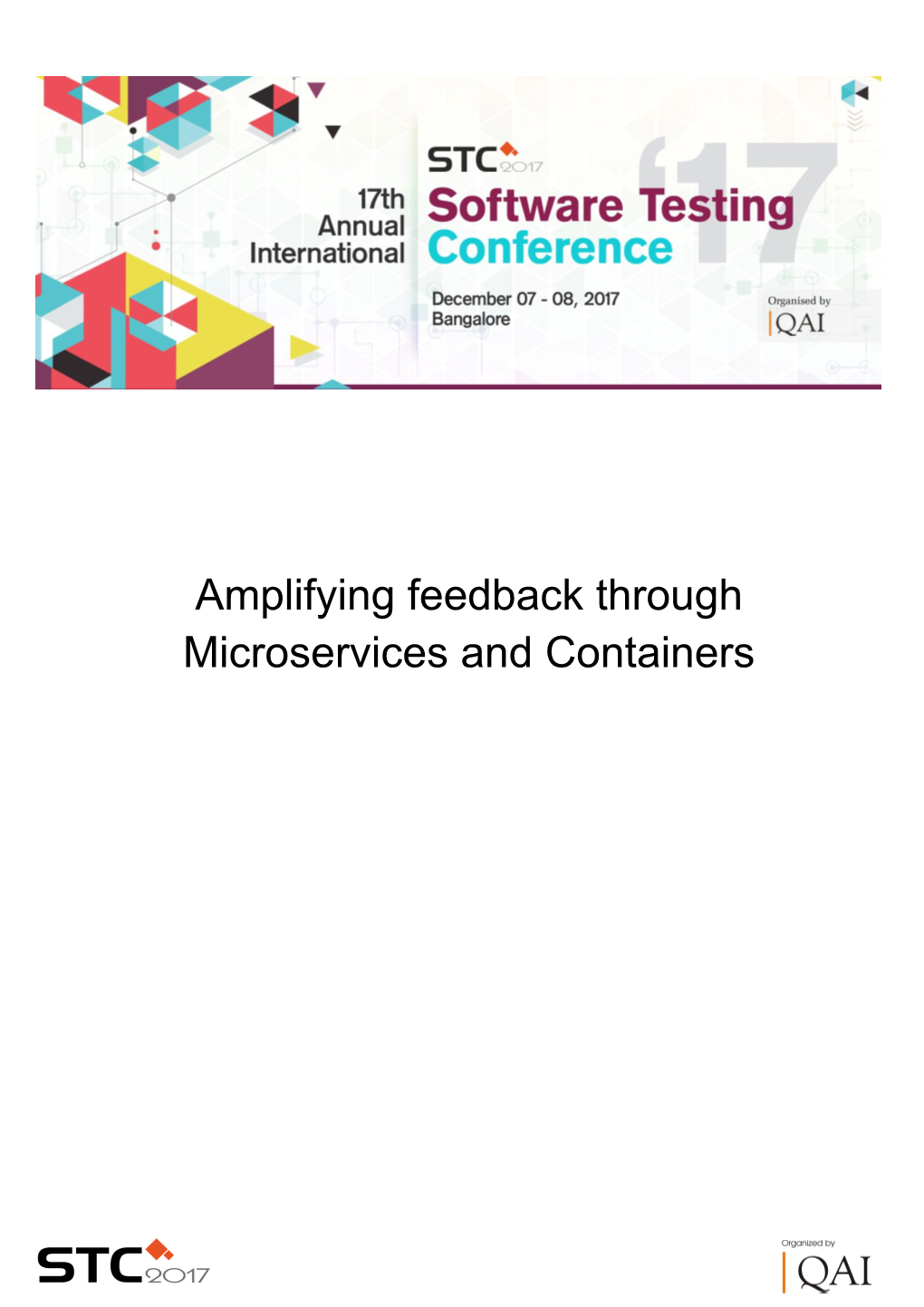 Amplifying Feedback Through Microservices and Containers