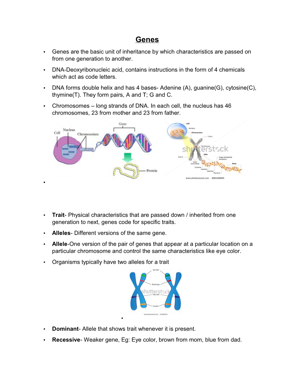 Genes Are the Basic Unit of Inheritance by Which Characteristics Are Passed on from One