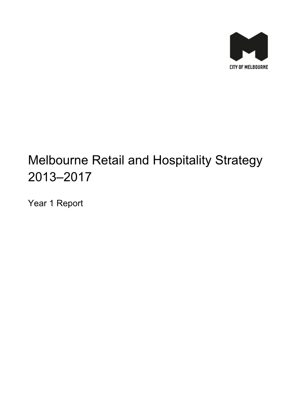 Melbourne Retail and Hospitality Strategy Year 1 Report