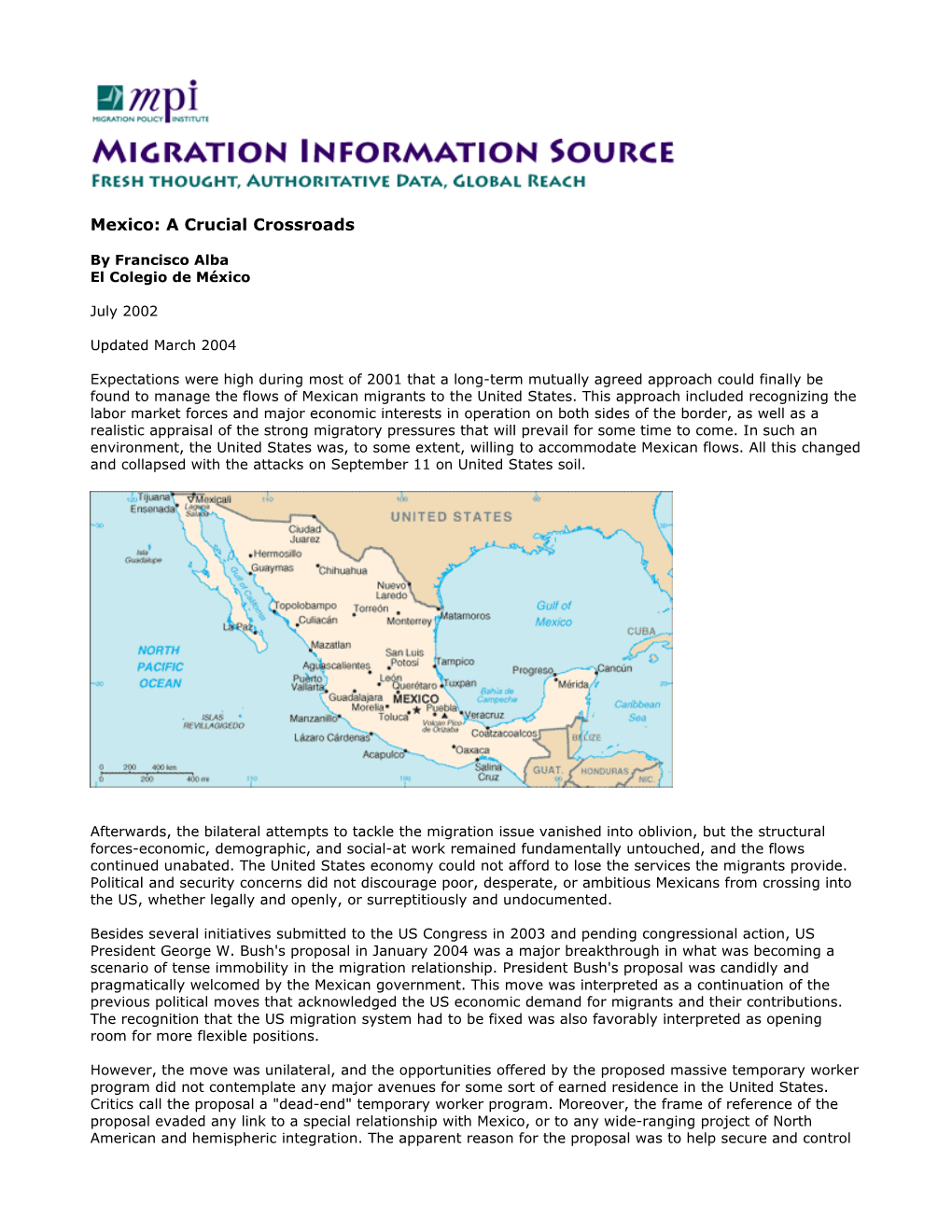 Mexico: a Crucial Crossroads by Francisco Alba El Colegio De México July 2002 Updated