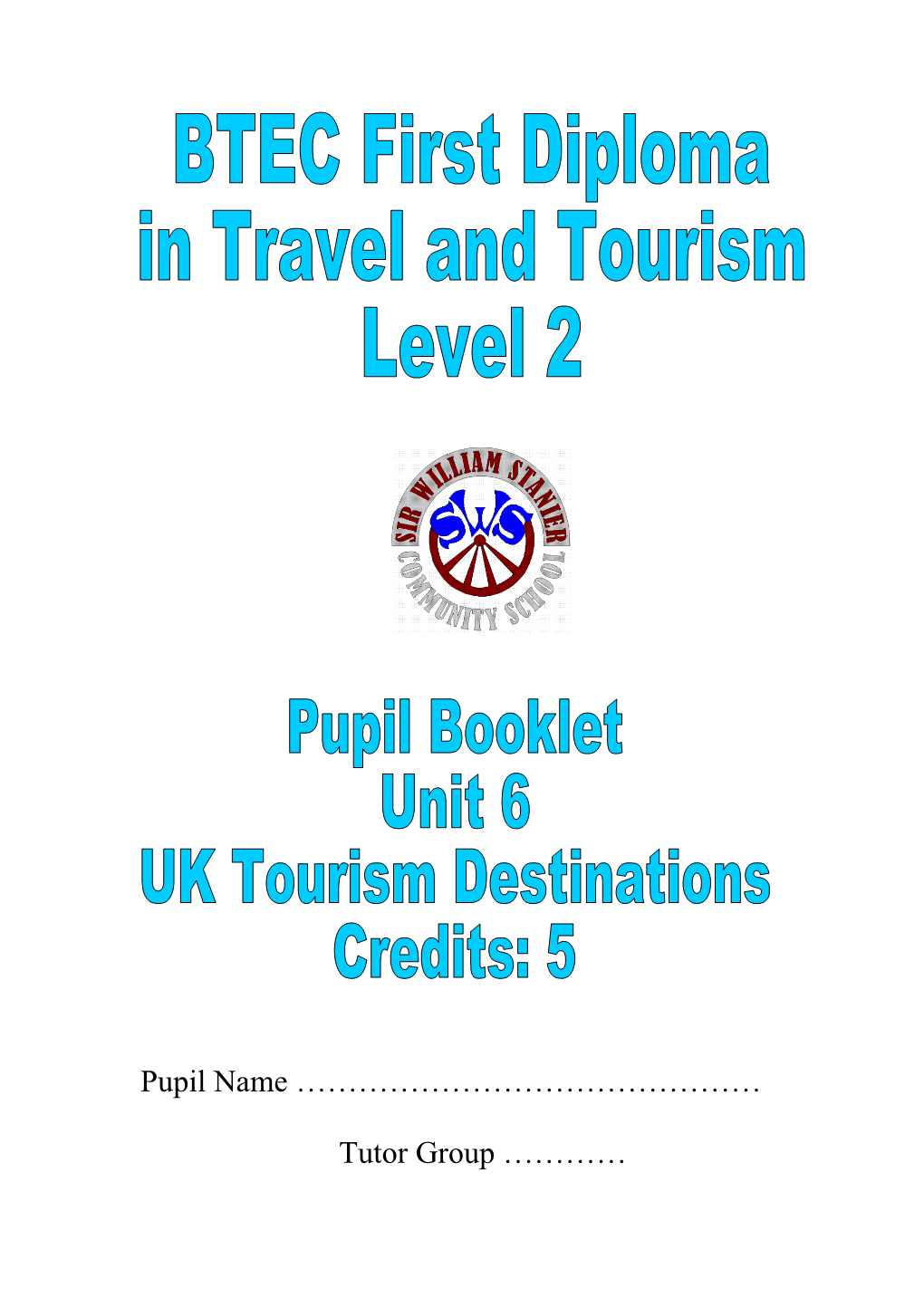 BTEC First Diploma in Travel and Tourism Task