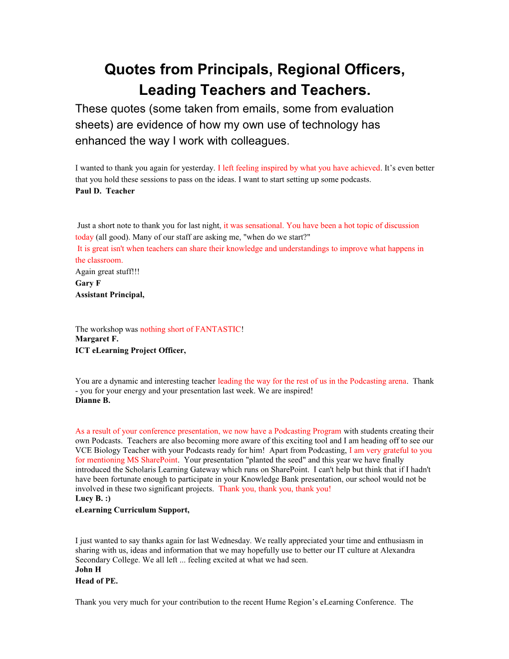 Quotes from Principals, Regional Officers, Leading Teachers and Teachers