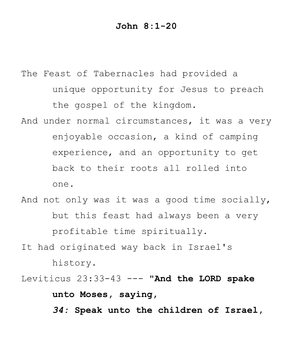 The Feast of Tabernacles Had Provided a Unique Opportunityfor Jesus to Preach the Gospel