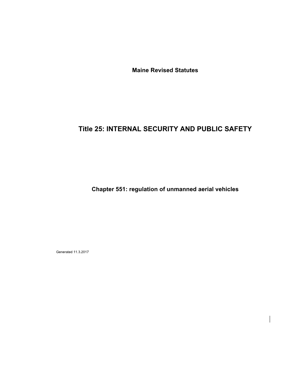 MRS Title 25 4501. REGULATION of UNMANNED AERIAL VEHICLES