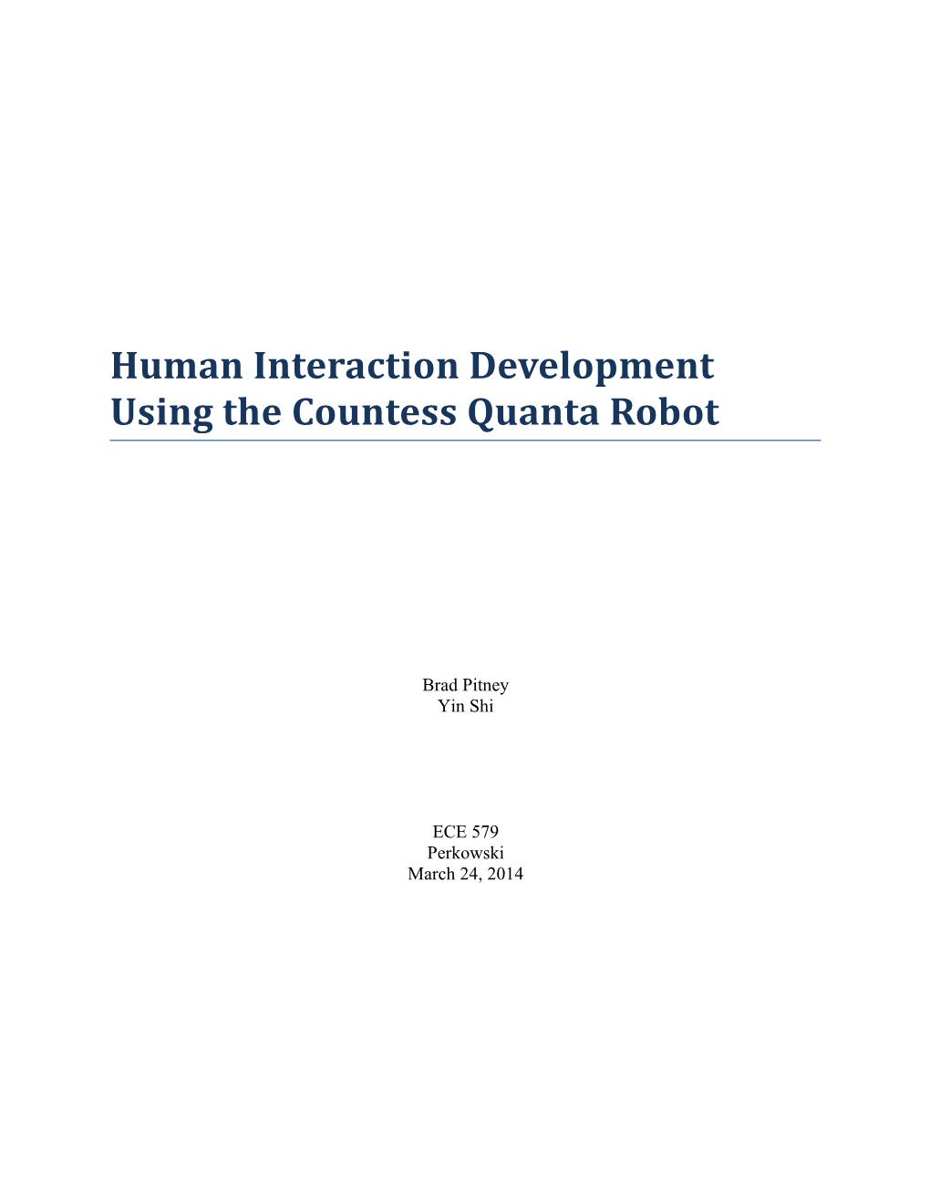 Human Interaction Development Using the Countess Quanta Robot