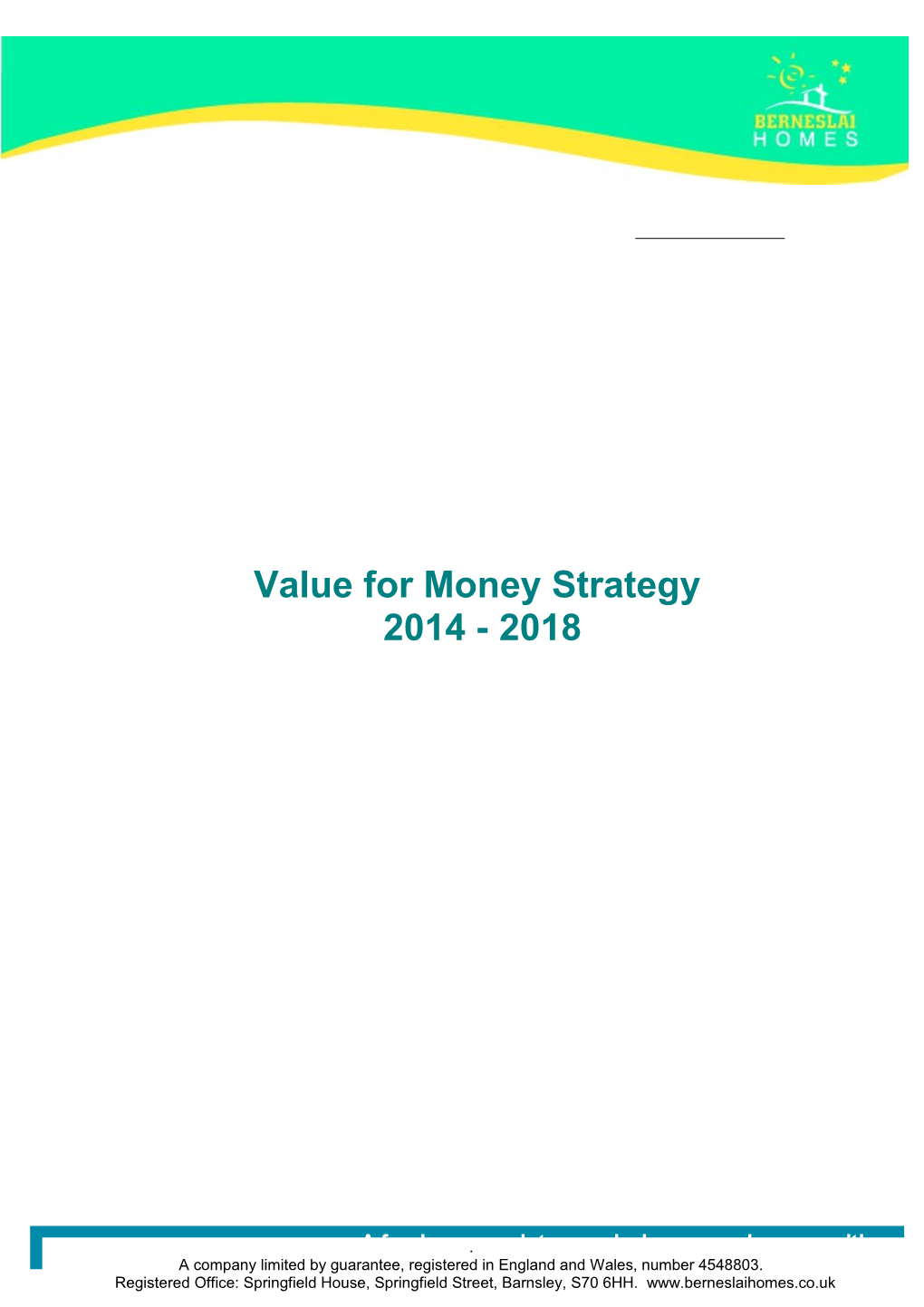 Why Have a Value for Money Strategy?