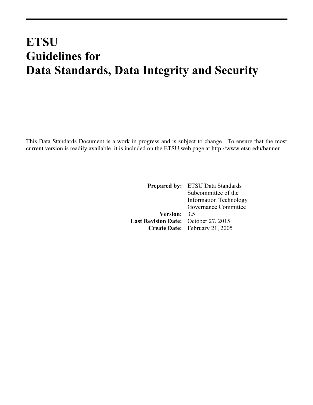 Data Standards, Data Integrity and Security