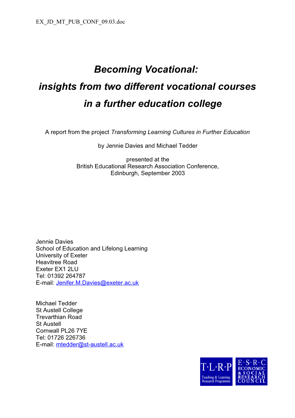 Insights from Two Different Vocational Courses in a Further Education College