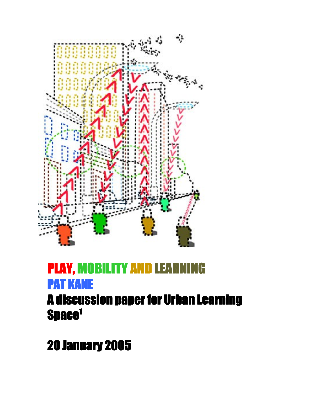 Play, Mobility and Urban Learning